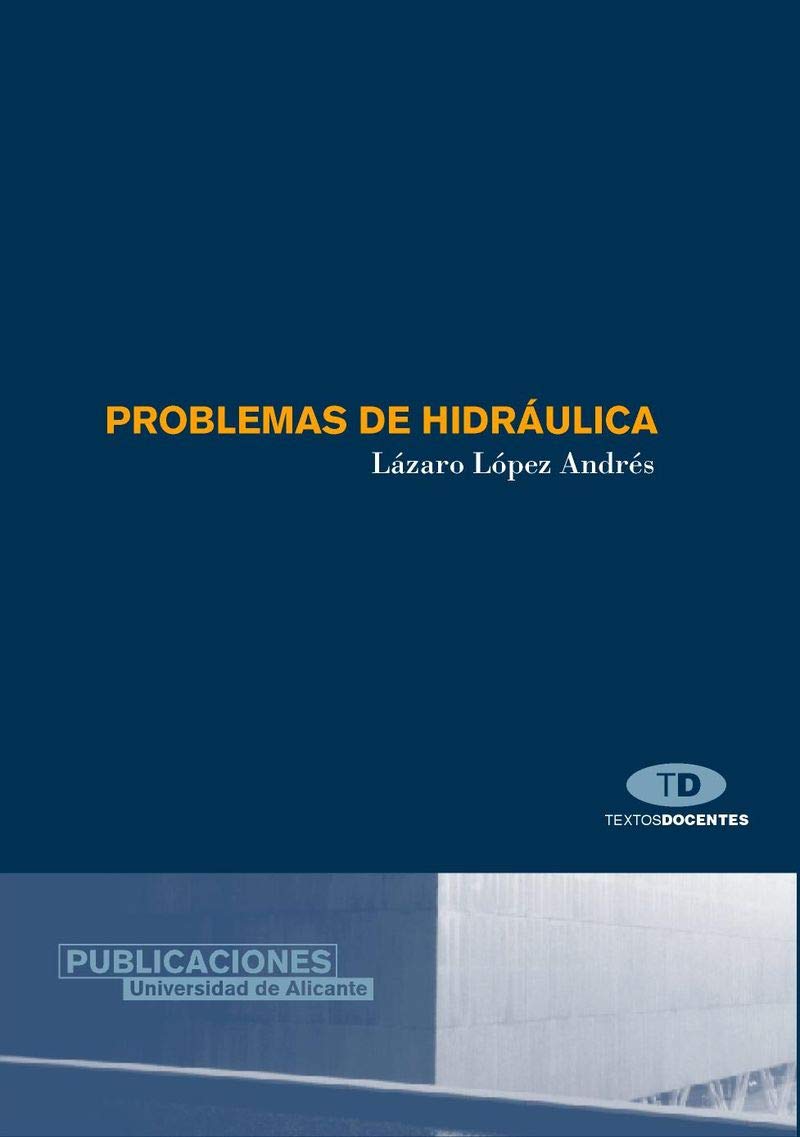 Problemas de hidráulica (Textos docentes) Business & Technology