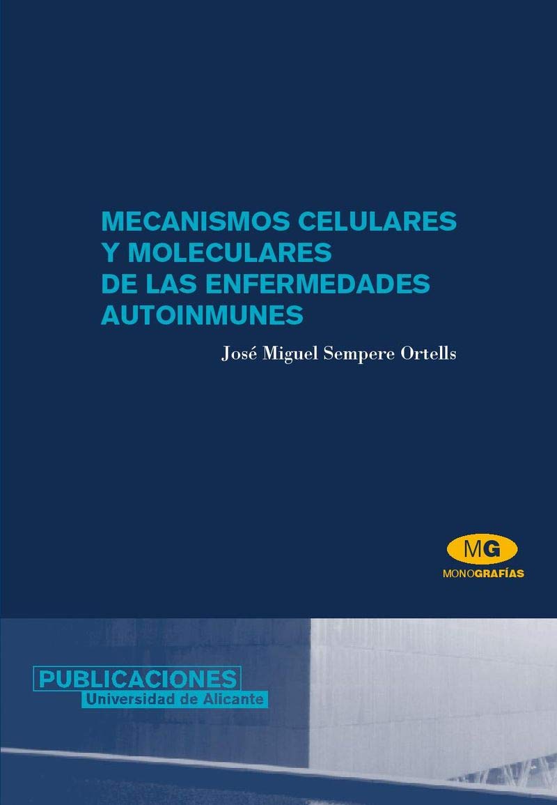 Mecanismos celulares y moleculares de las enfermedades autoinmunes book