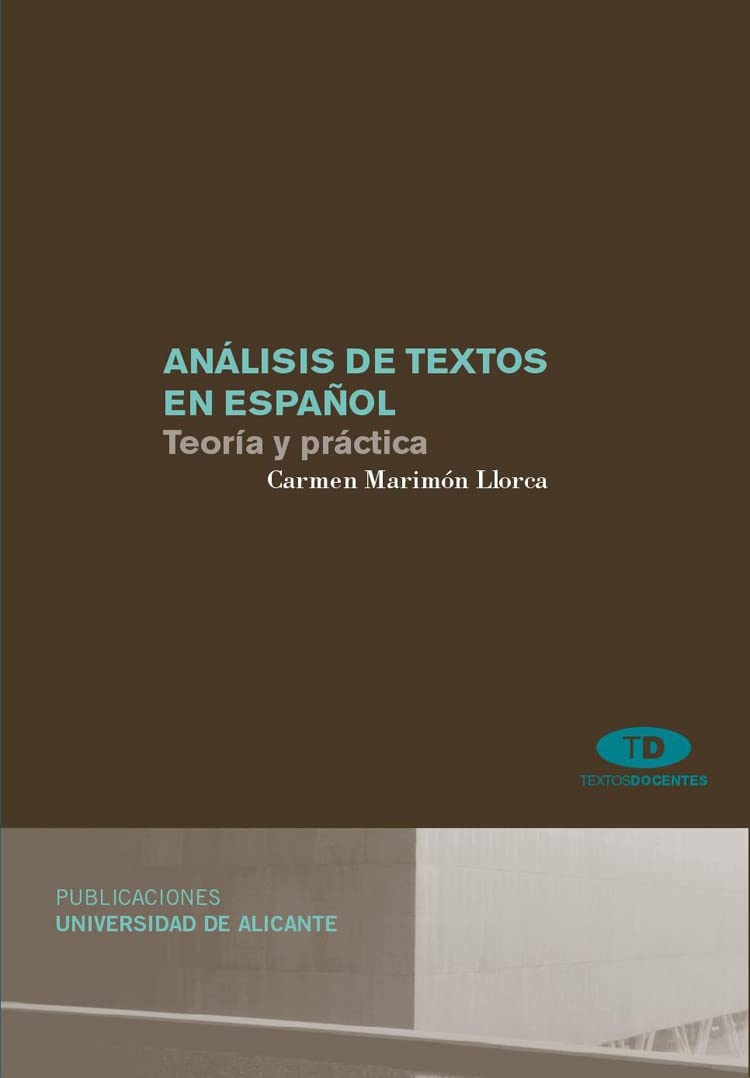 Marimón Llorca, C: Análisis de textos en español : teoría y Social Sciences