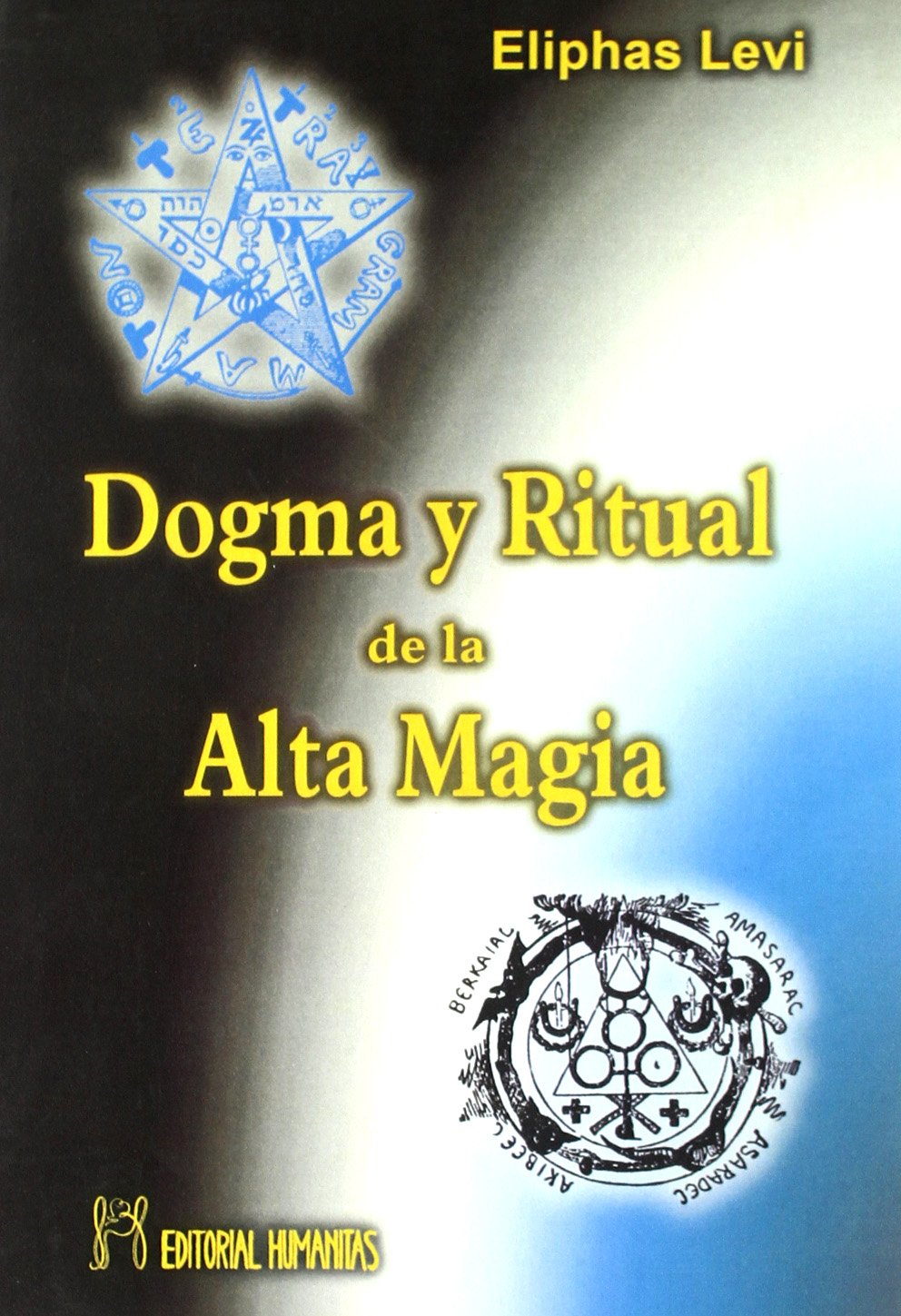 Dogma y ritual de la alta magia Religion & Esotericism