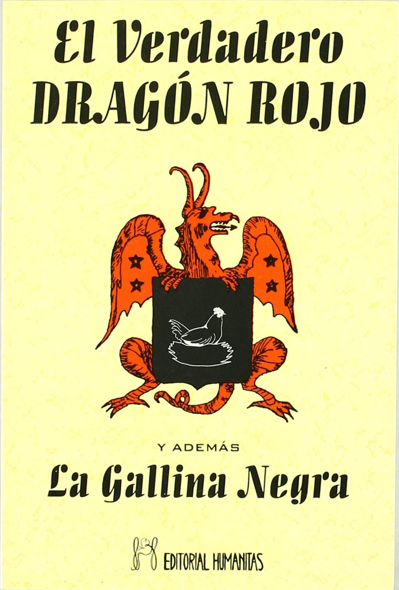 El verdadero dragón rojo ; y además La gallina negra Religion & Esotericism
