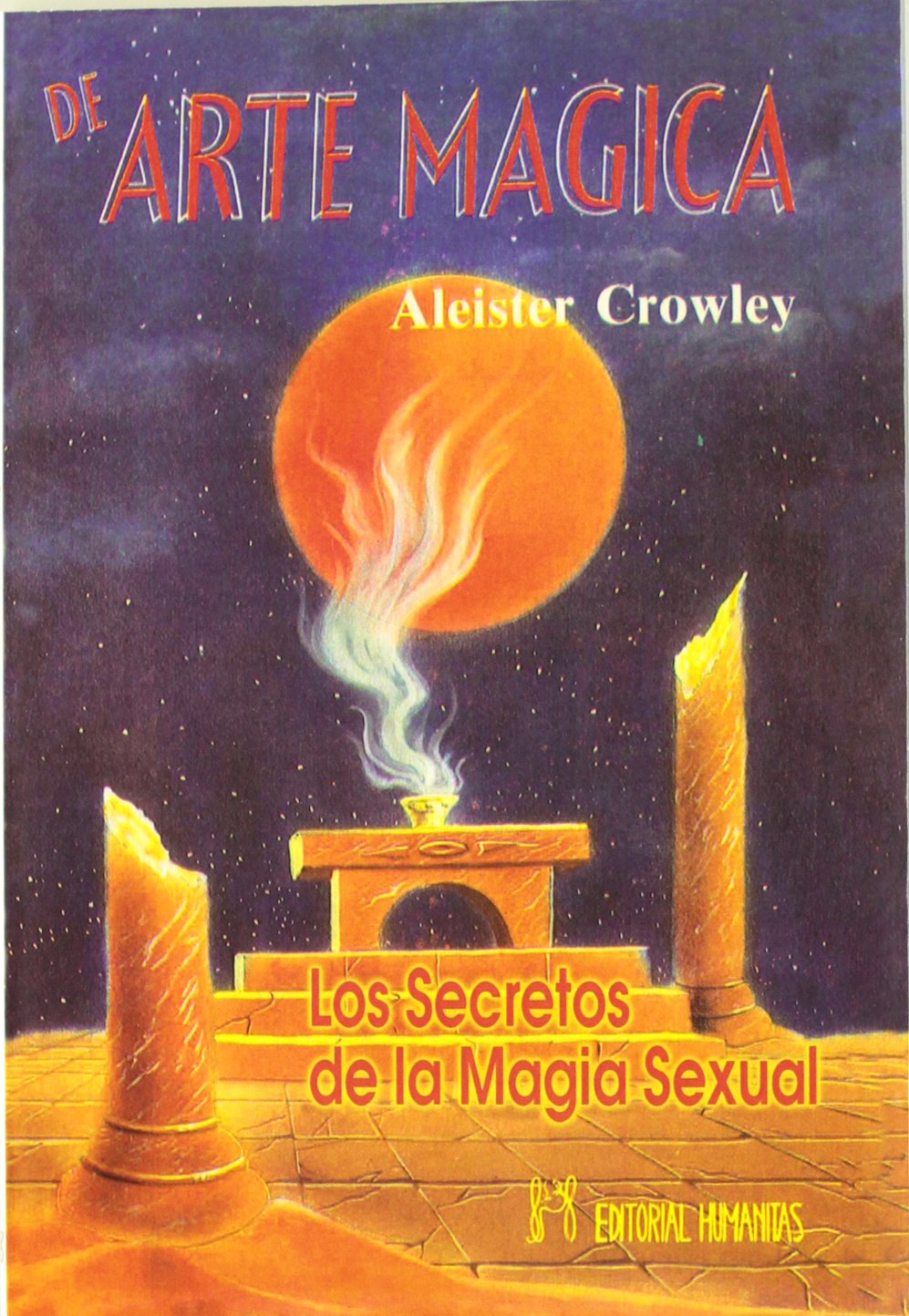 De arte mágica : los secretos de la magia sexual Religion & Esotericism