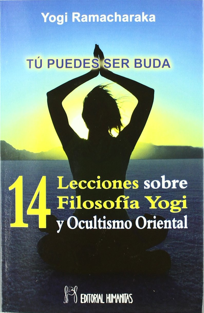 Catorce lecciones sobre filosofía yogi y ocultismo book