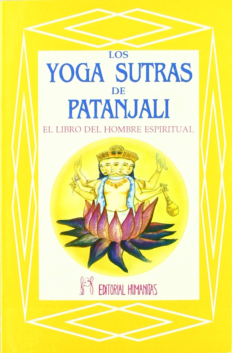 Los yoga sutras de Patanjali : el libro del hombre espiritual book