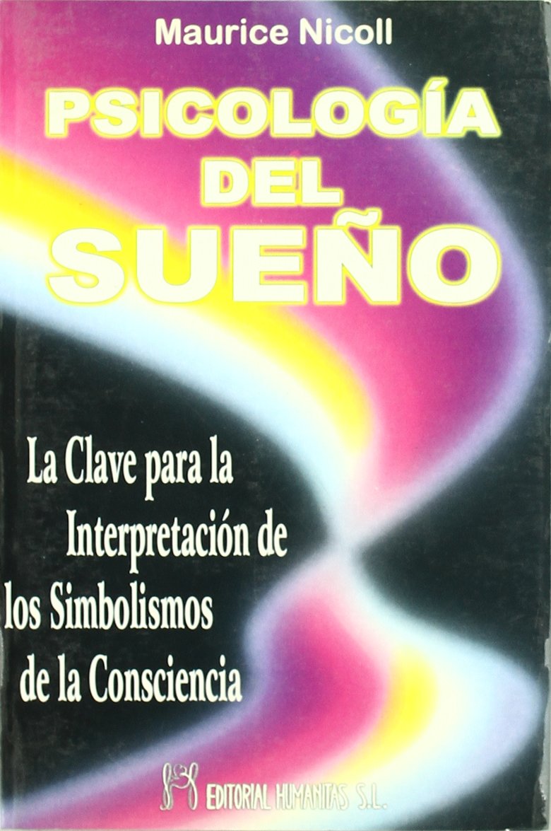 Psicología del sueño : la clave para la interpretación de los simbolismos de la consciencia Psychology