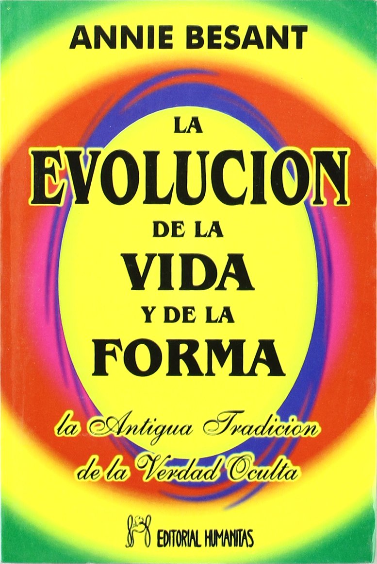 La evolución de la vida y de la forma : la antigua tradición de la verdad oculta book