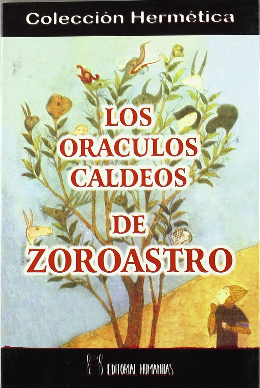Los oráculos caldeos de Zoroastro Religion & Esotericism