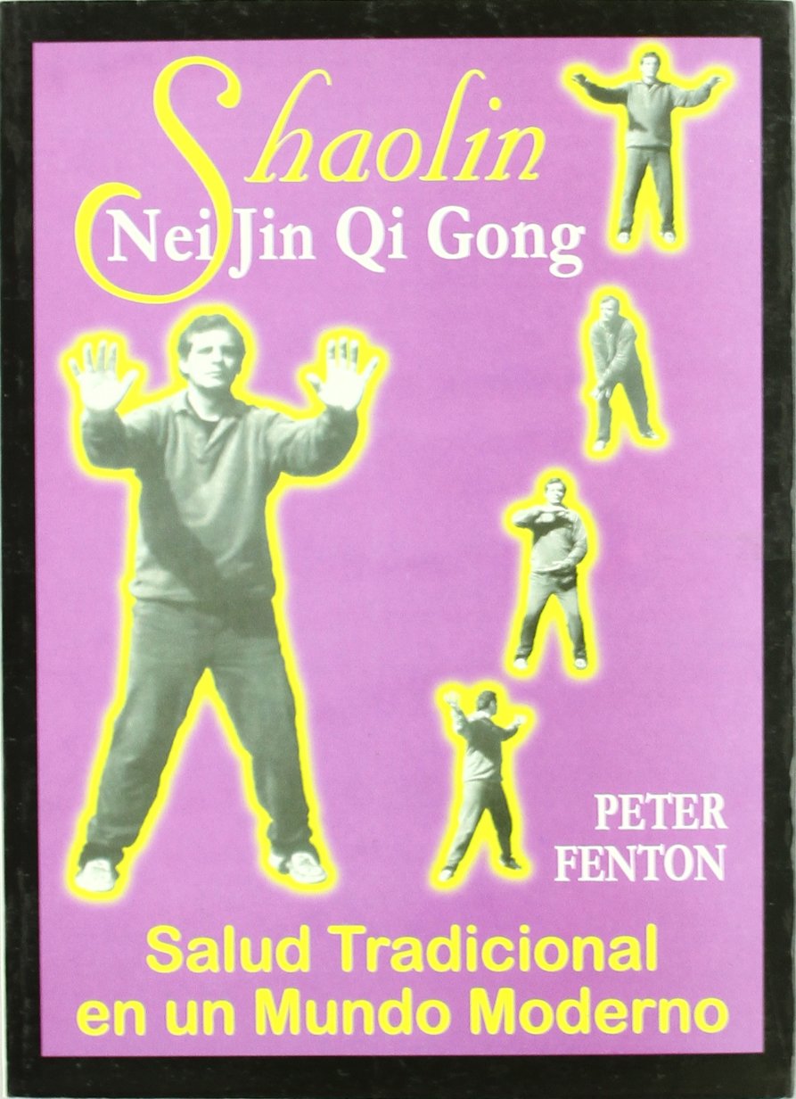 Shaolin, Nei Jin Qi Gong : salud tradicional en un mundo moderno Philosophy