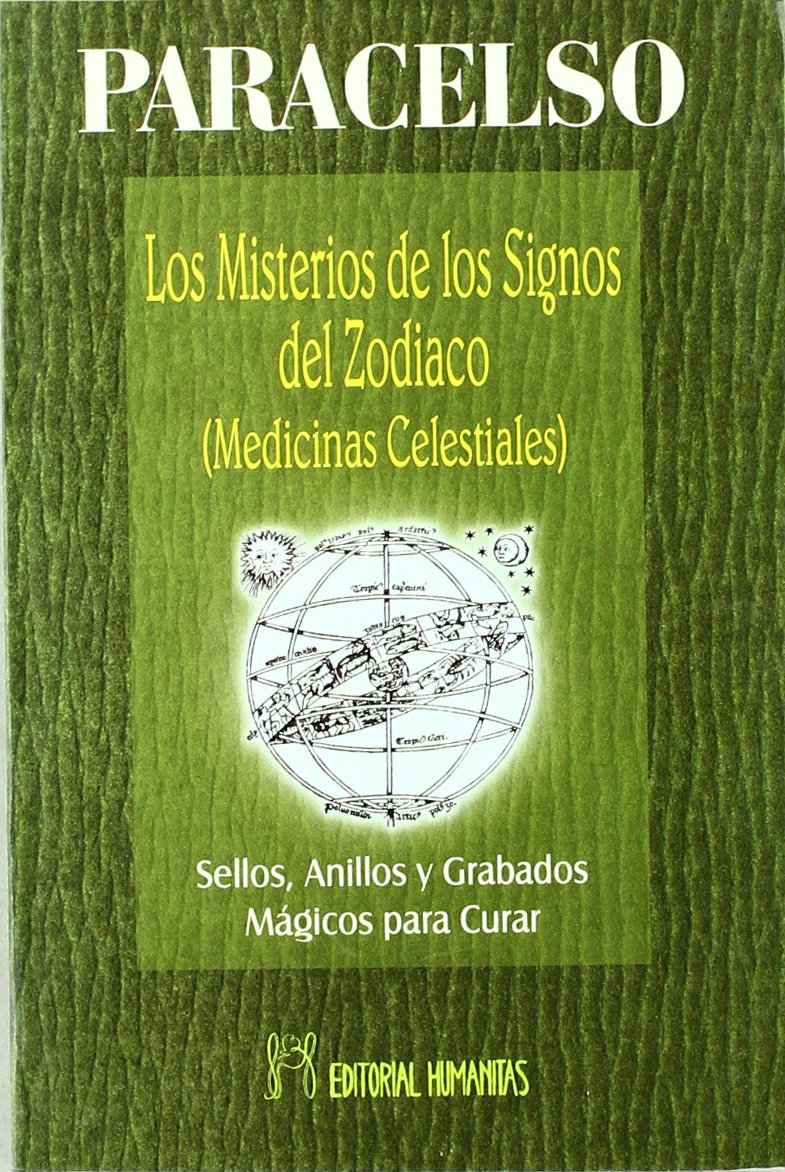 Los misterios de los signos del Zodiaco (medicinas celestiales) : sellos, anillos y grabados mágicos para curar Religion & Esotericism