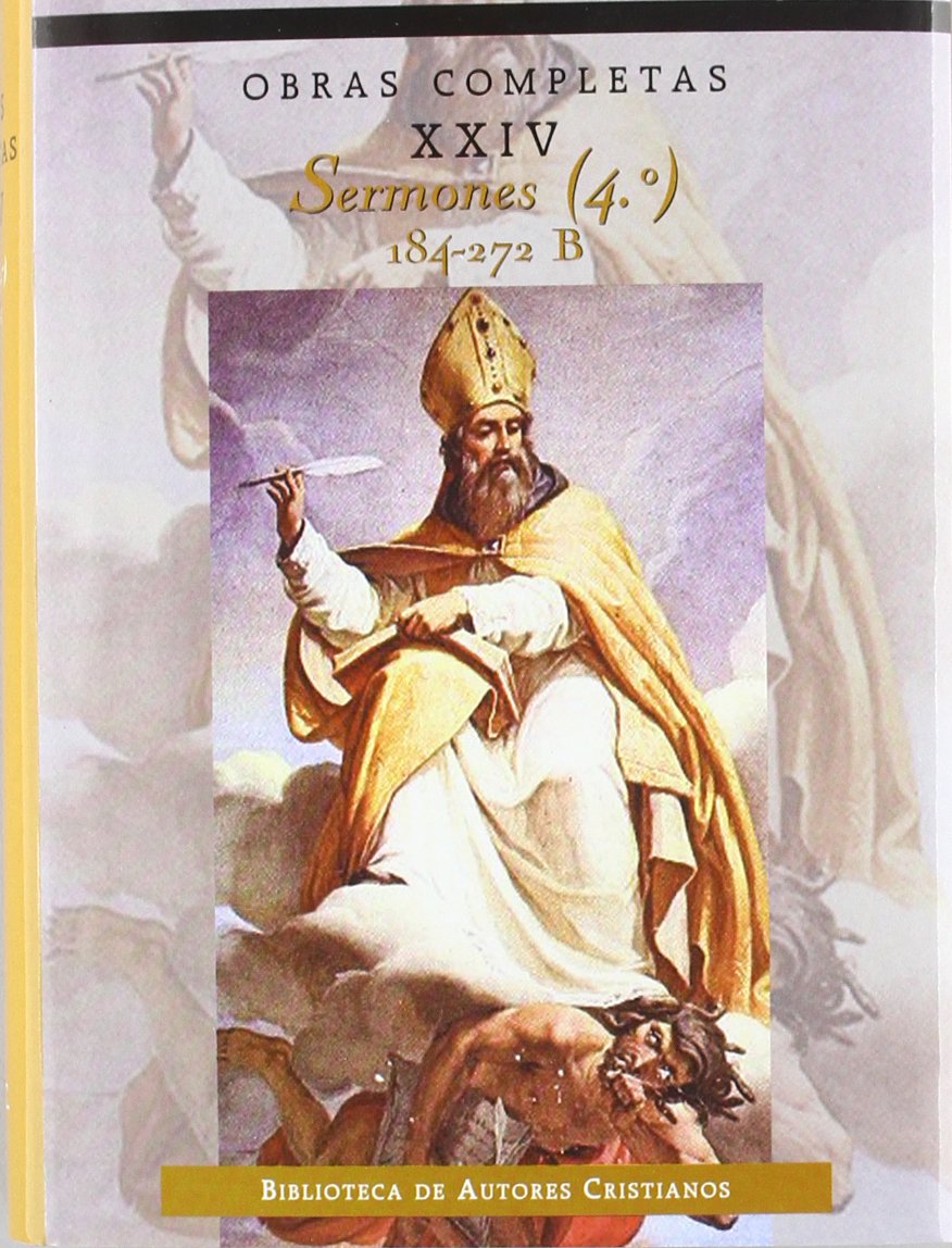 Sermones 4 : 184-272 B, sermones sobre los tiempos litúrgicos book