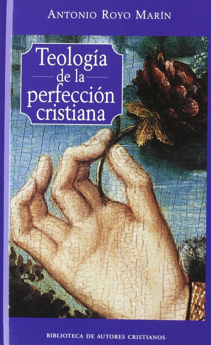 Teología de la perfección cristiana book