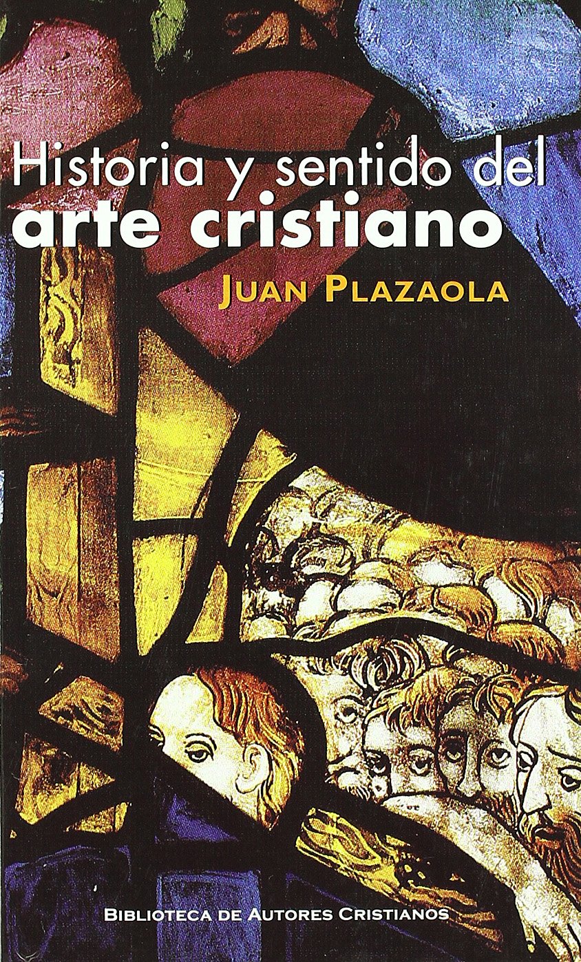 Historia y sentido del arte cristiano book
