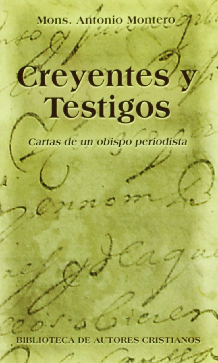 Montero Moreno, A: Creyentes y testigos : cartas de un obisp Film, Art & Culture