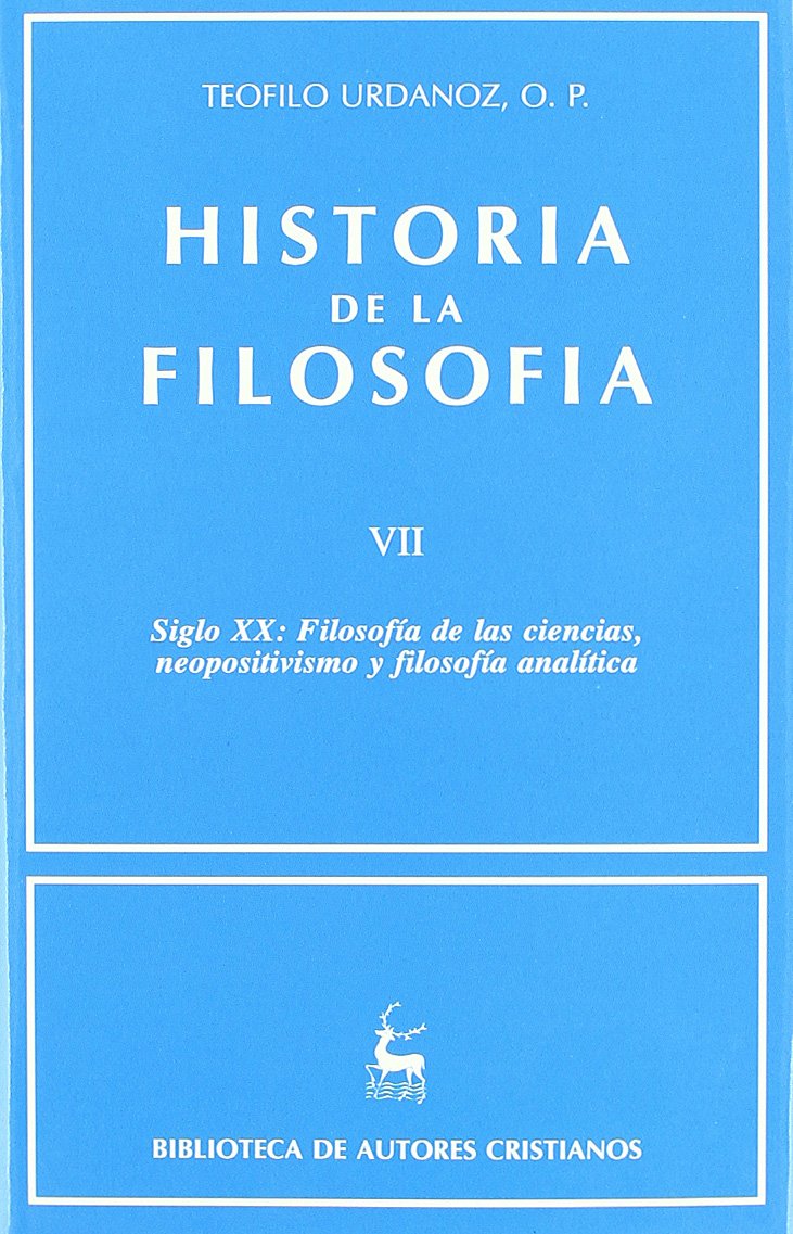 Siglo XX : filosofía de las ciencias, neopositivismo y filosofía analítica (NORMAL, Band 454) Philosophy
