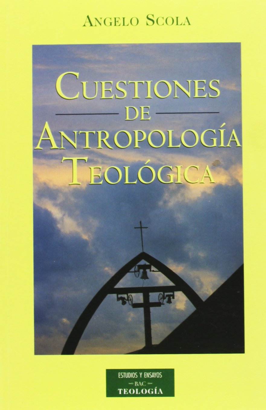 Cuestiones de antropología teológica Social Sciences