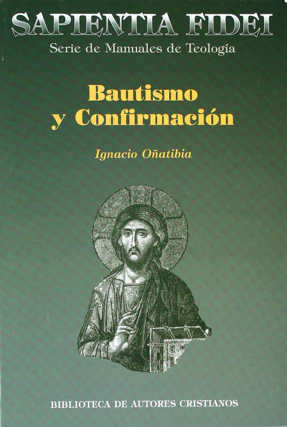 Bautismo y confirmación: Sacramentos de iniciación book