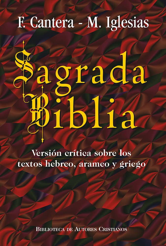 Sagrada Biblia (Cantera-Iglesias): Versión crítica sobre los textos hebreo, arameo y griego book