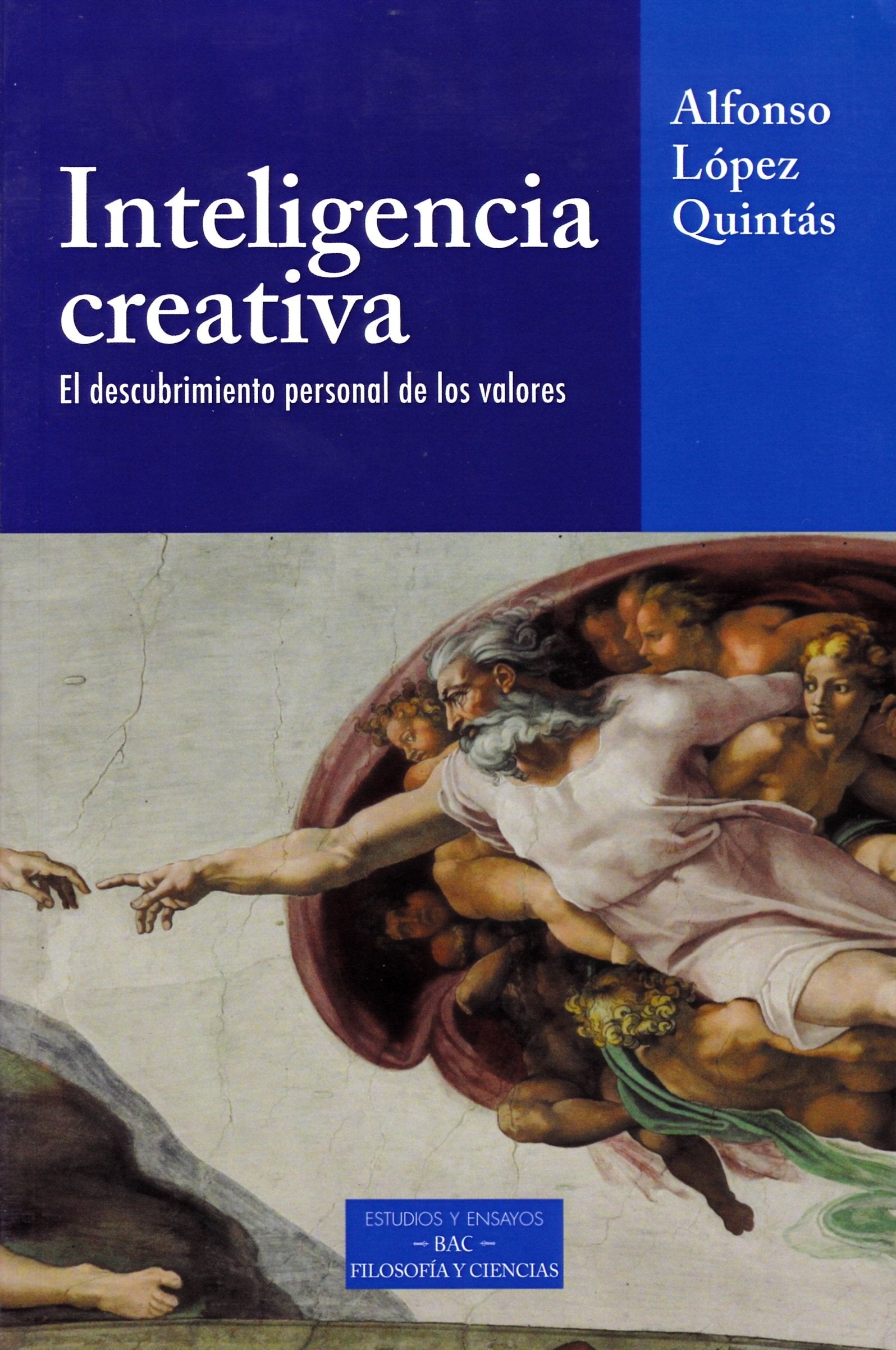 Inteligencia creativa: El descubrimiento personal de los valores book