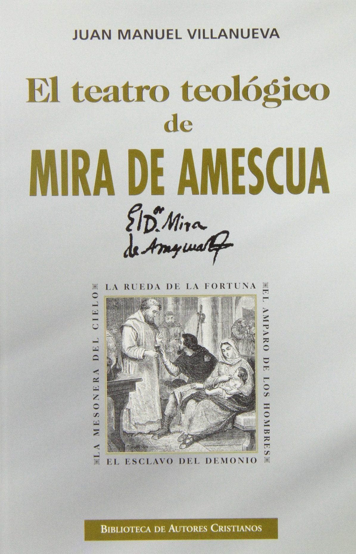 Villanueva Fernández, J: Teatro teológico de Mira de Amescua Non-fiction