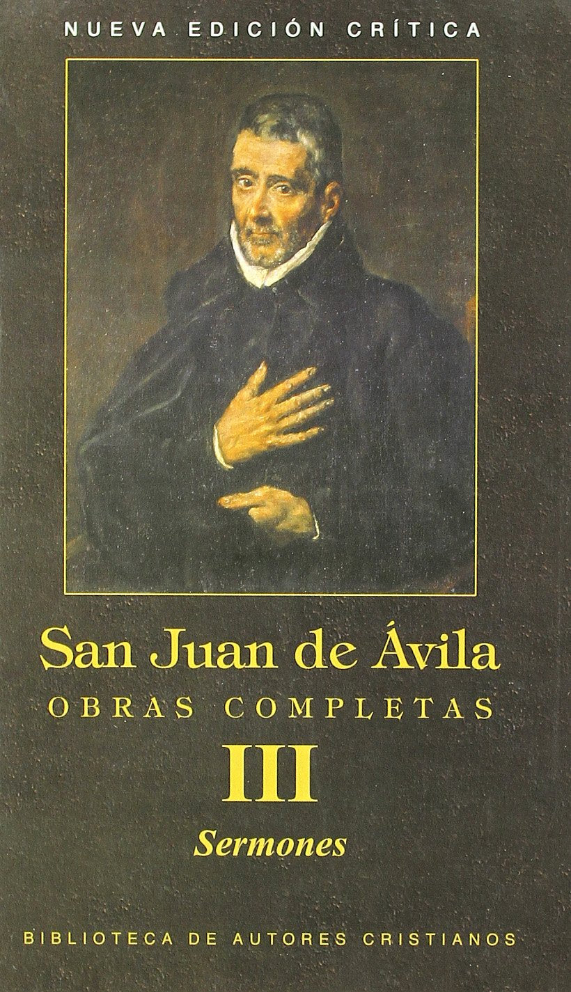 Obras completas de San Juan de Ávila. III: Sermones book
