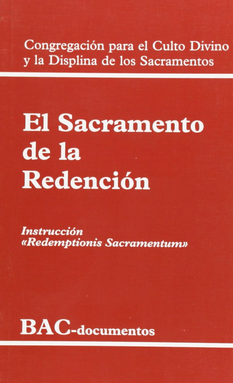 El sacramento de la redención. Instrucción "Redemptionis sacramentum" (DOCUMENTOS, Band 30) Books