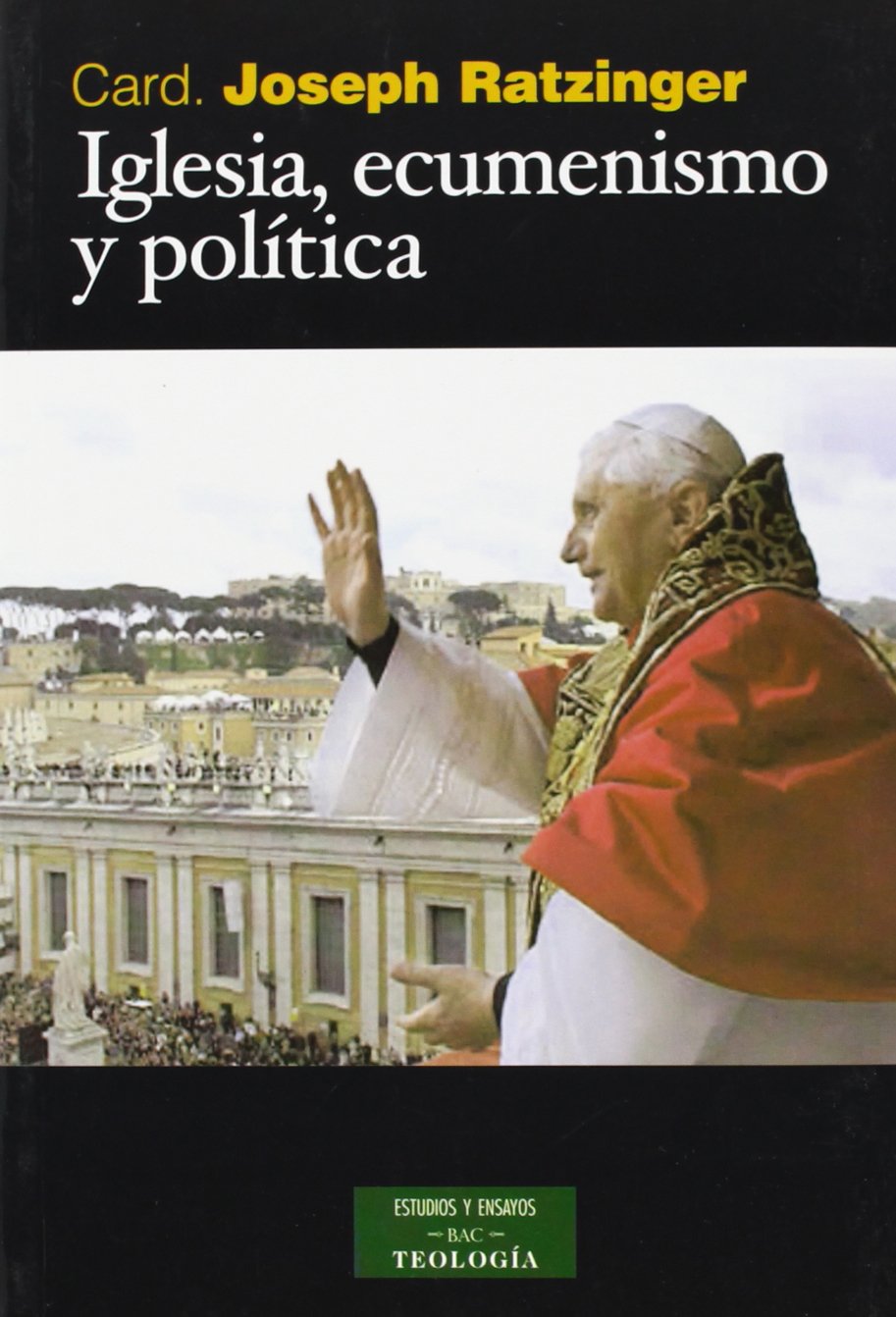 Iglesia, ecumenismo y política: Nuevos ensayos de eclesiología book