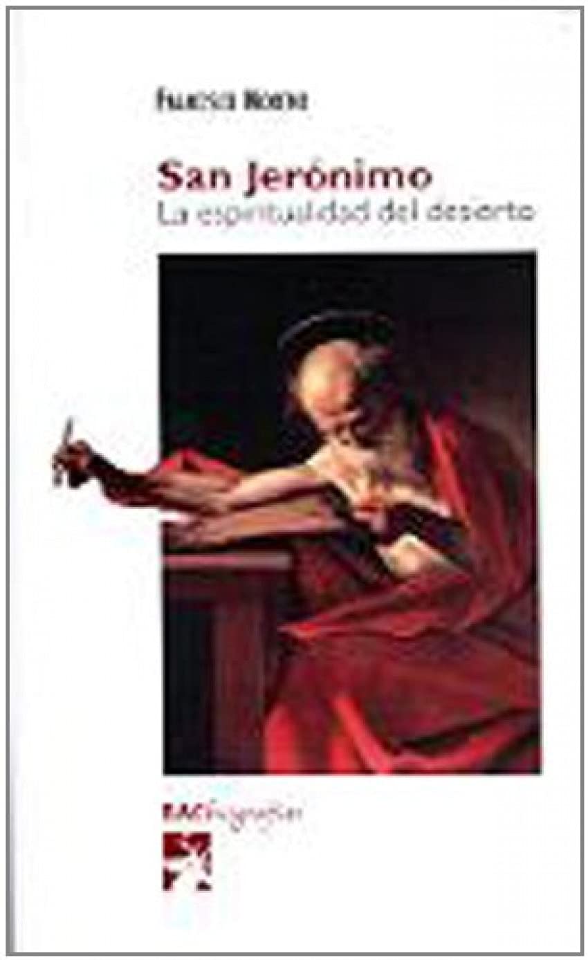 San Jerónimo : la espiritualidad del desierto Social Sciences