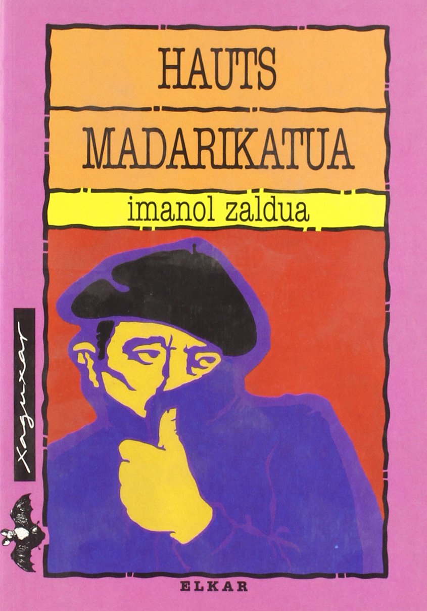 Hauts madarikatua (Xaguxar, Band 67) Contemporary literature