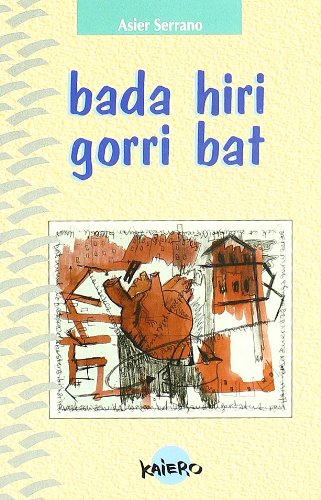 BADA HIRI GORRI BAT Books