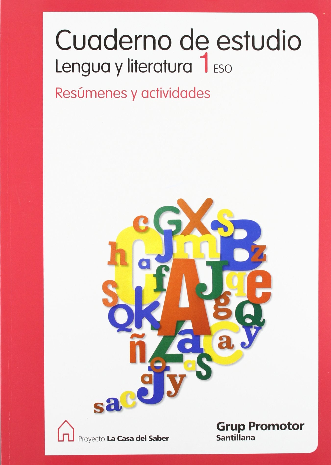CUADERNO DE ESTUDIO LENGUA Y LITERATURA 1 ESO LA CASA DEL SABER Books