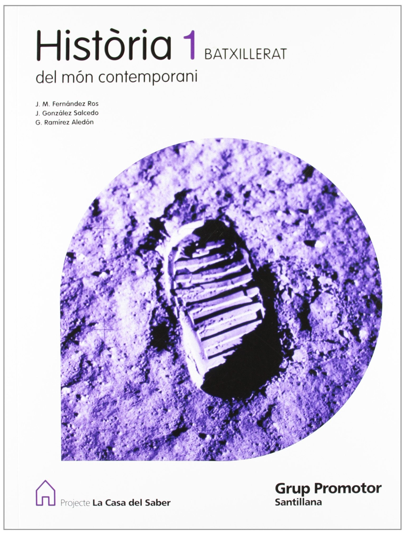 HISTORIA DEL MON CONTEMPORANI 1 BATXILLERAT LA CASA DEL SABER book