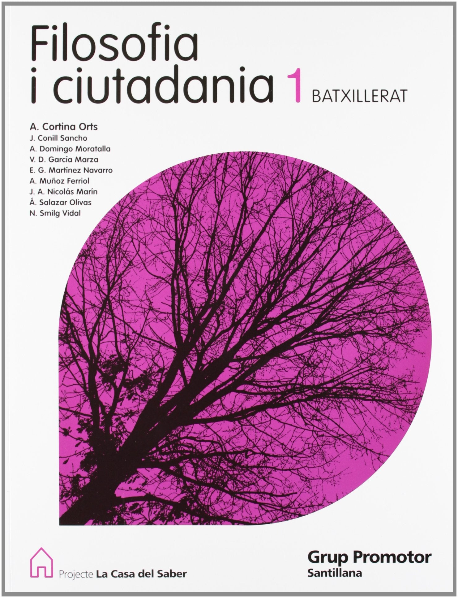 FILOSOFIA I CIUTADANIA 1 BATXILLERAT LA CASA DEL SABER book