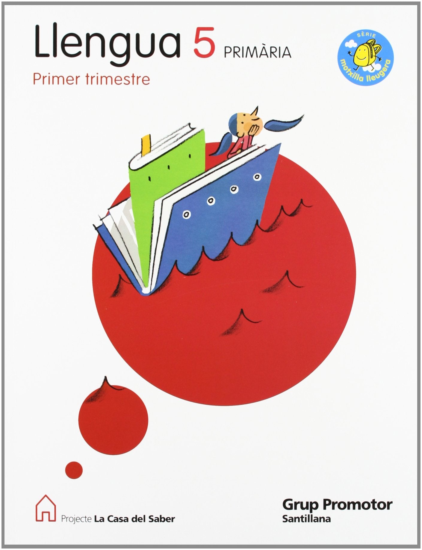 LLENGUA 5 PRIMARIA M LLEUGERA LA CASA DEL SABER Books
