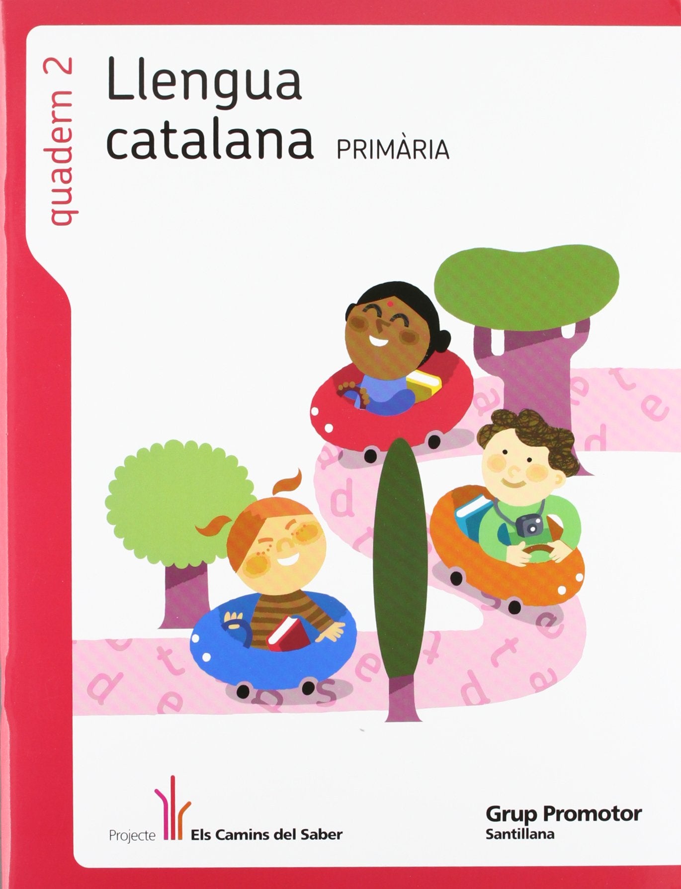 QUADERN 2 LLENGUA 1 PRIMARIA 2 TRIM ELS CAMINS DEL SABER Books
