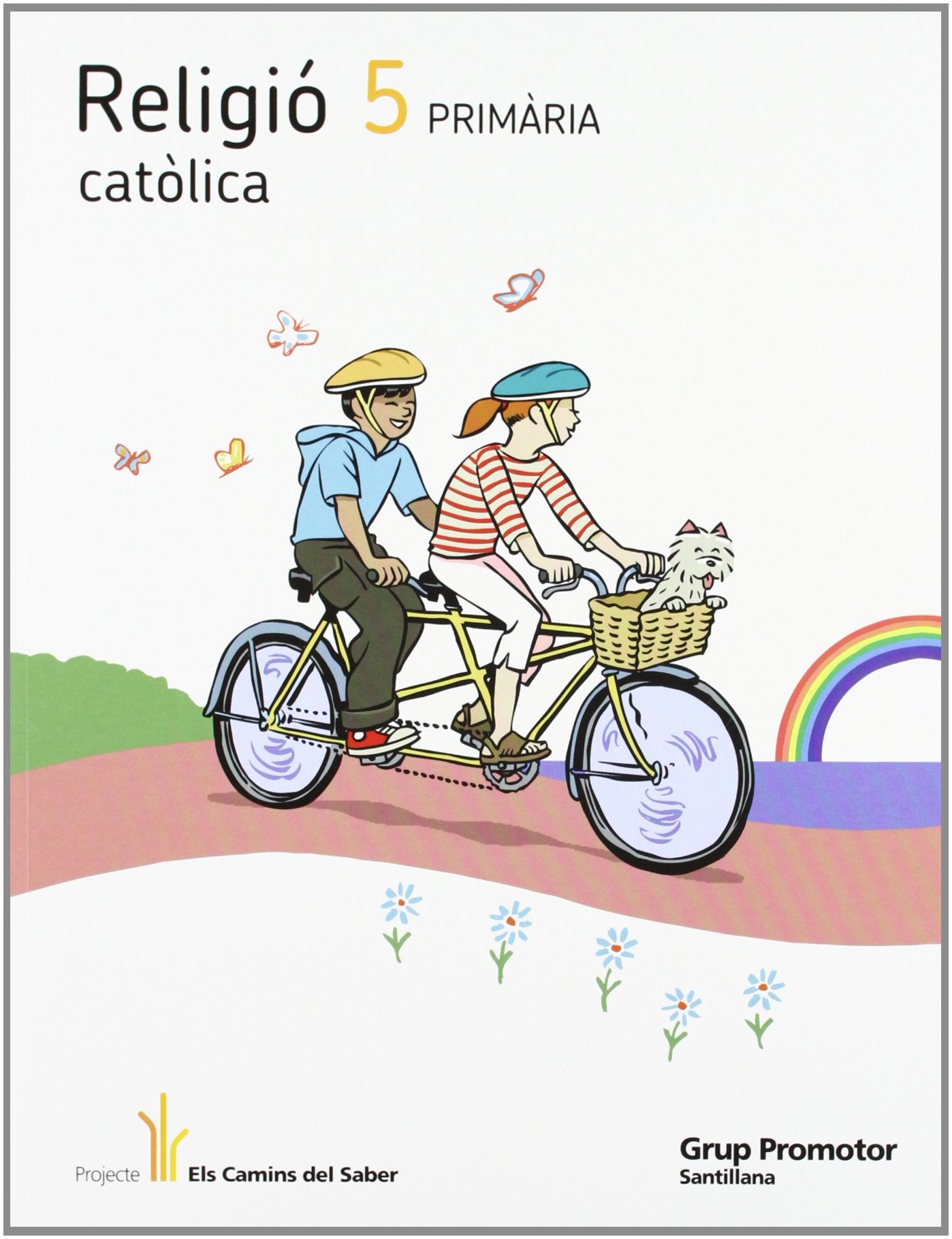 RELIGIO CATÓLICA 5 PRIMARIA ELS CAMINS DEL SABER Religion & Esotericism