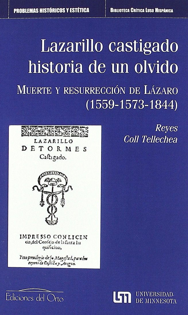 Lazarillo castigado : historia de un olvido : muerte y resurrección de Lázaro, 1559-1573-1844 book