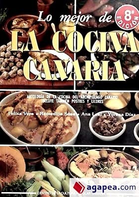 Lo mejor de la cocina canaria Leisure, Home & Garden