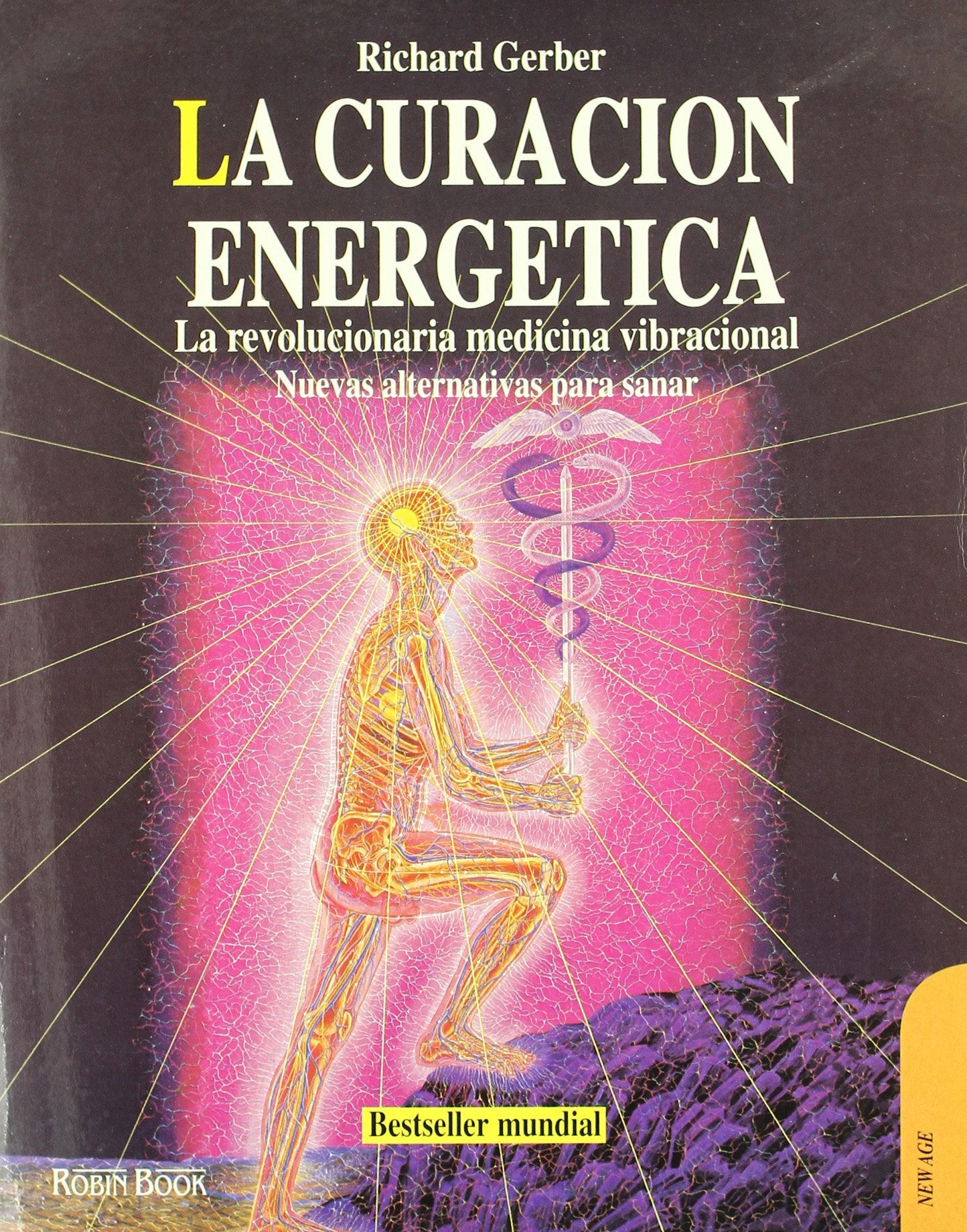 Curación energética, la: La revolucionaria medicina vibracional. Nuevas alternativas para sanar. Health, Nutrition & Fitness