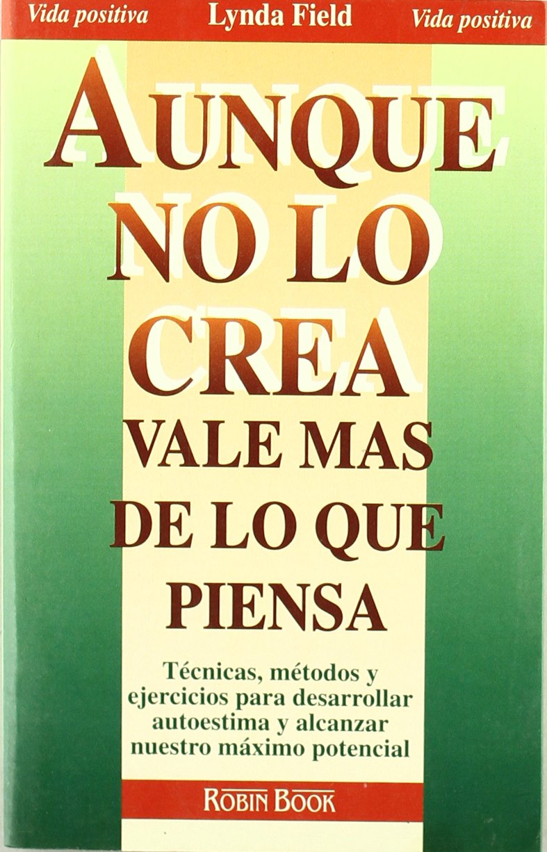 Aunque No Lo Crea Vale Mas De Lo Que Piensa / Self Esteem book