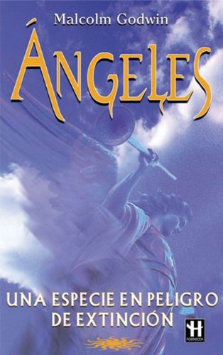 Angeles: Una Especie En Peligro De Extincion Religion & Esotericism