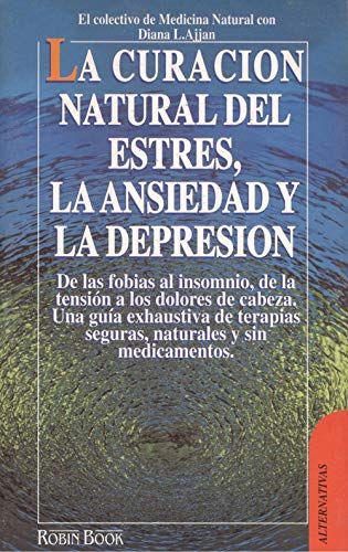 LA Curacion Natural Del Estres, LA Ansiedad Y LA Depresion Health, Nutrition & Fitness