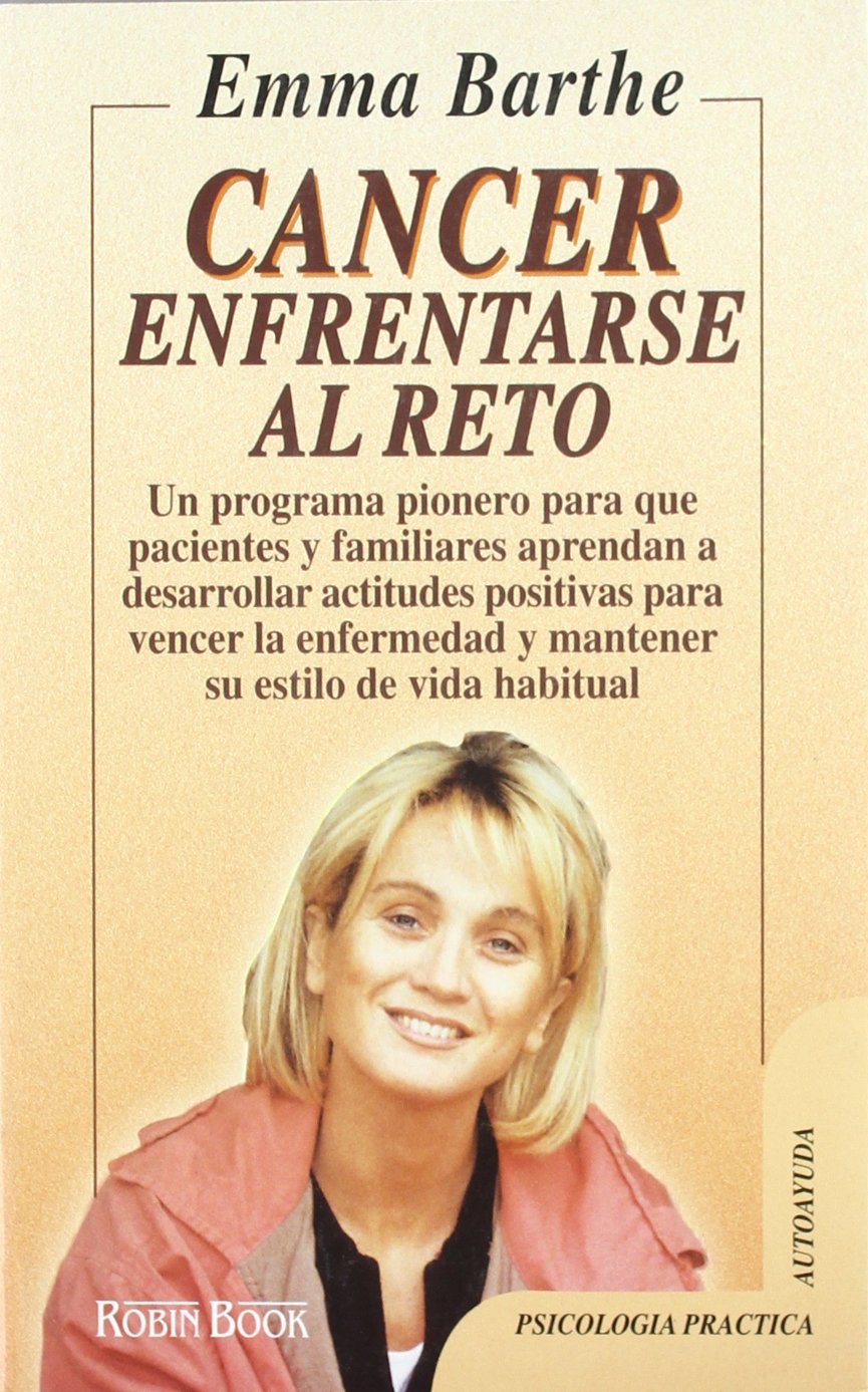 Cancer, Enfrentarse Al Reto/Cancer, Facing the Challenge book
