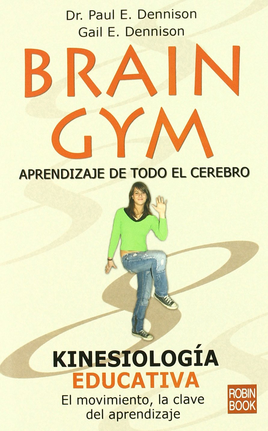 Brain Gym: Aprendizaje De Todo El Cerebro book