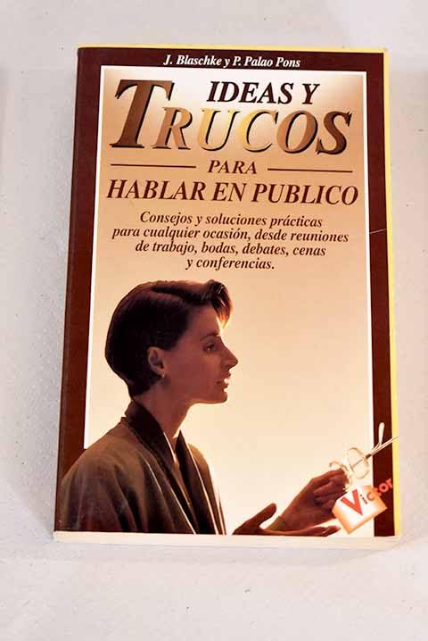 Ideas Y Trucos Para Hablar En Publico/ Practical Ideas for Public Speaking book