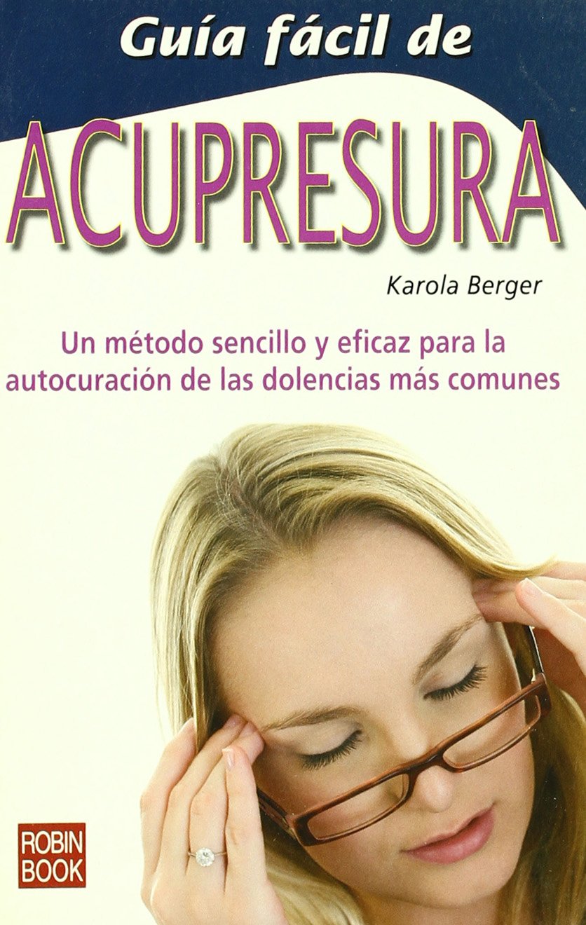 Guia Facil De Acupresura / Easy Guide To Acupressure book