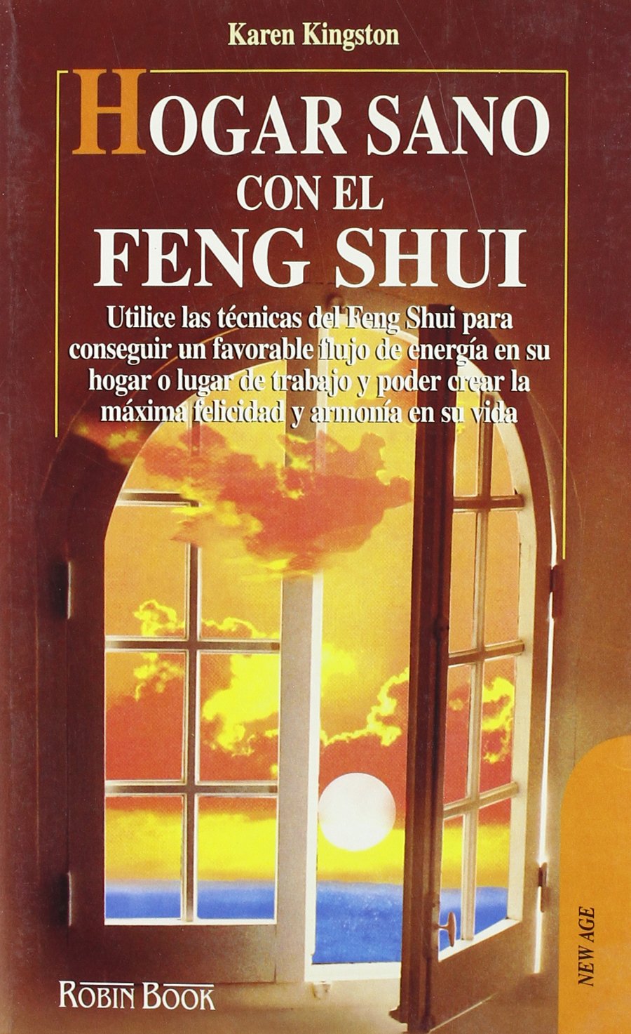 Hogar sano con el feng shui: Cómo hacer de su hogar un espacio sagrado mediante el feng shui y alcanzar la máxima felicidad y armonia Religion & Esotericism