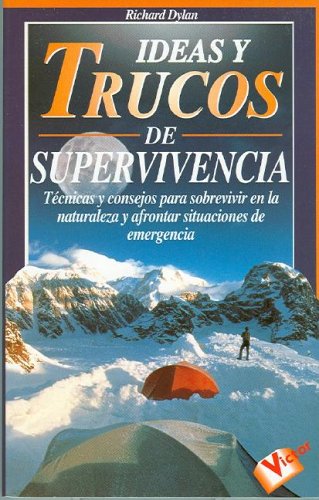 Ideas Y Trucos De Supervivencia/ideas And Tricks Of Long Life Travel Guides