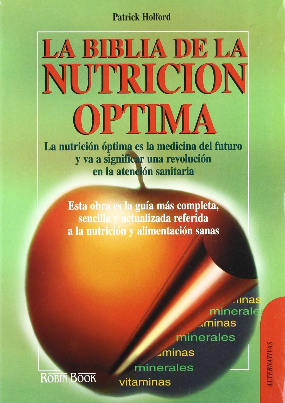 Biblia De La Nutricion Optima, La (Alternativas) Books