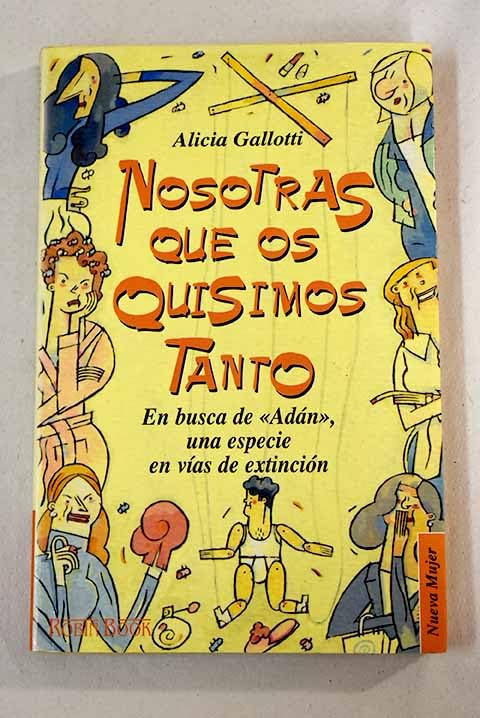 Nosotras que os quisimos tanto (Nueva Mujer) Social Sciences