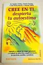 Cree en tí, desepierta tu autoestima book